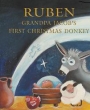 RUBEN ? Grandpa Jacob?s First Christmas Donkey   